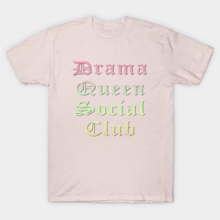 Drama Queen Social Club T-Shirt